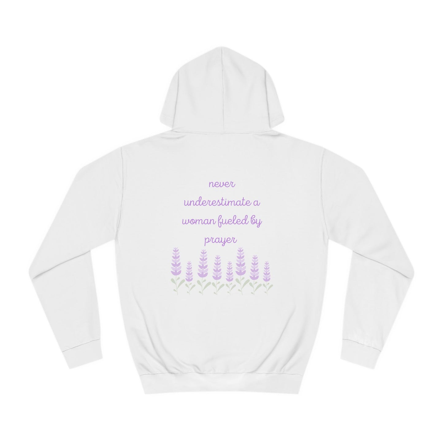 Never Underestimate A Woman Fueled By Prayer - Hoodie