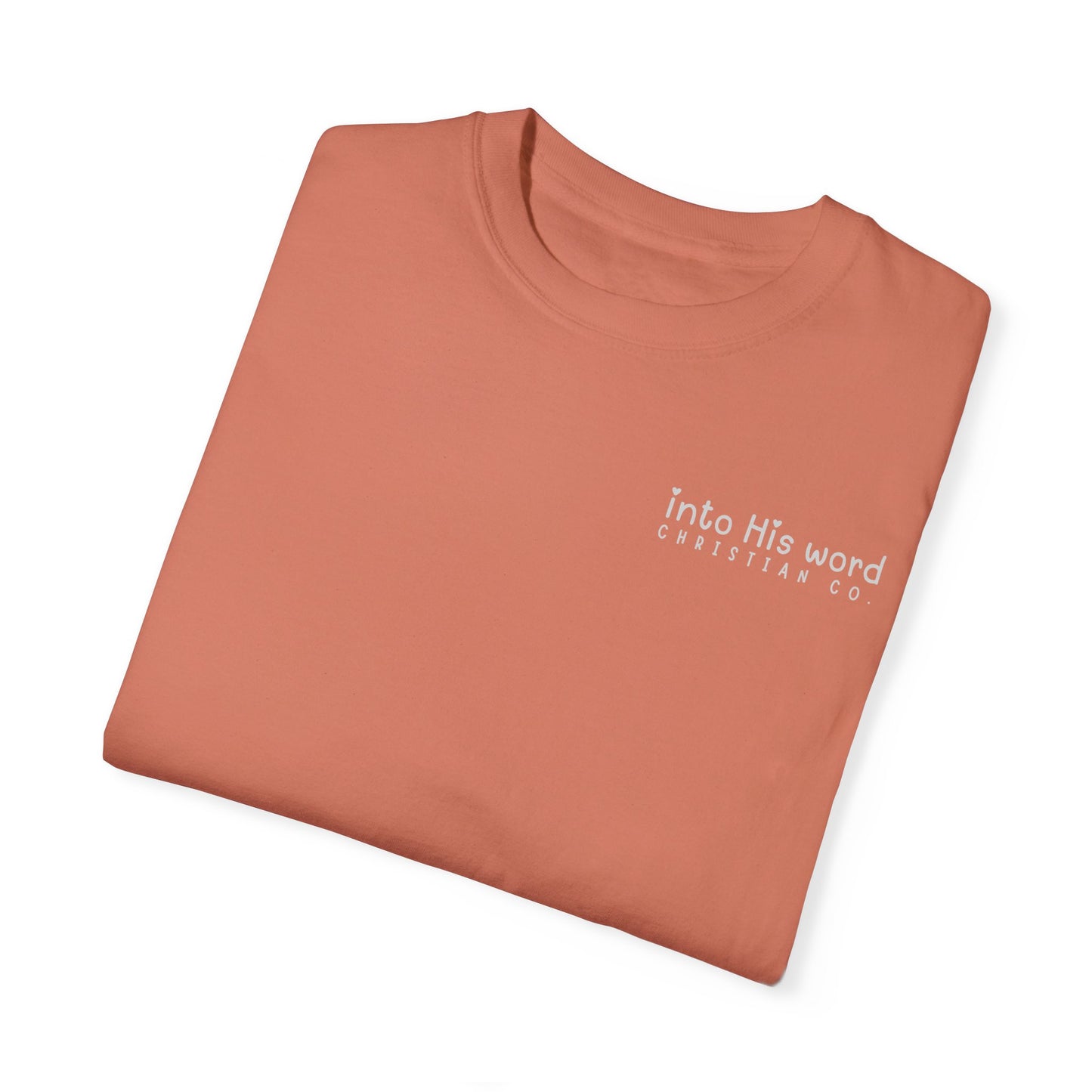 He Heals The Wounds Of Every Shattered Heart - T-shirt