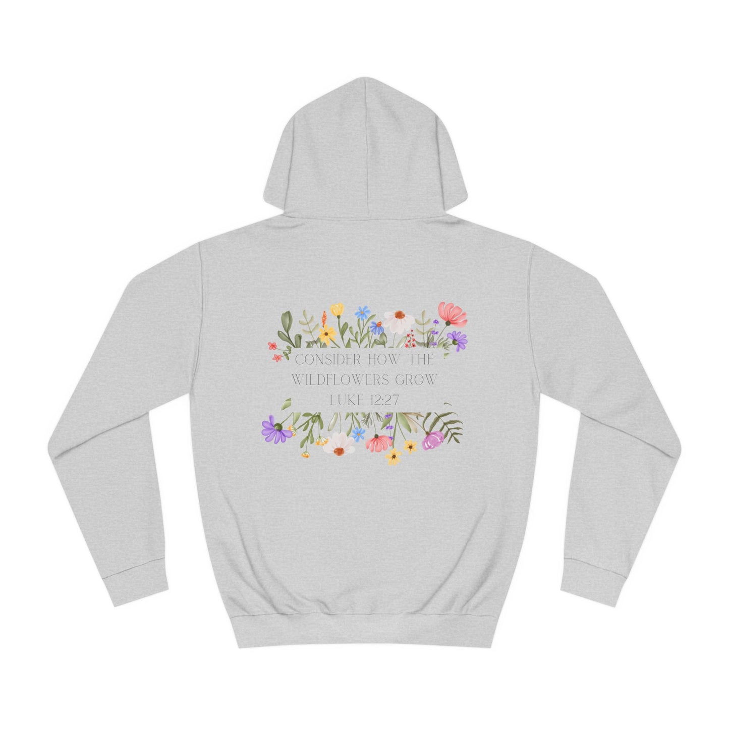 Consider The Wildflowers - Hoodie