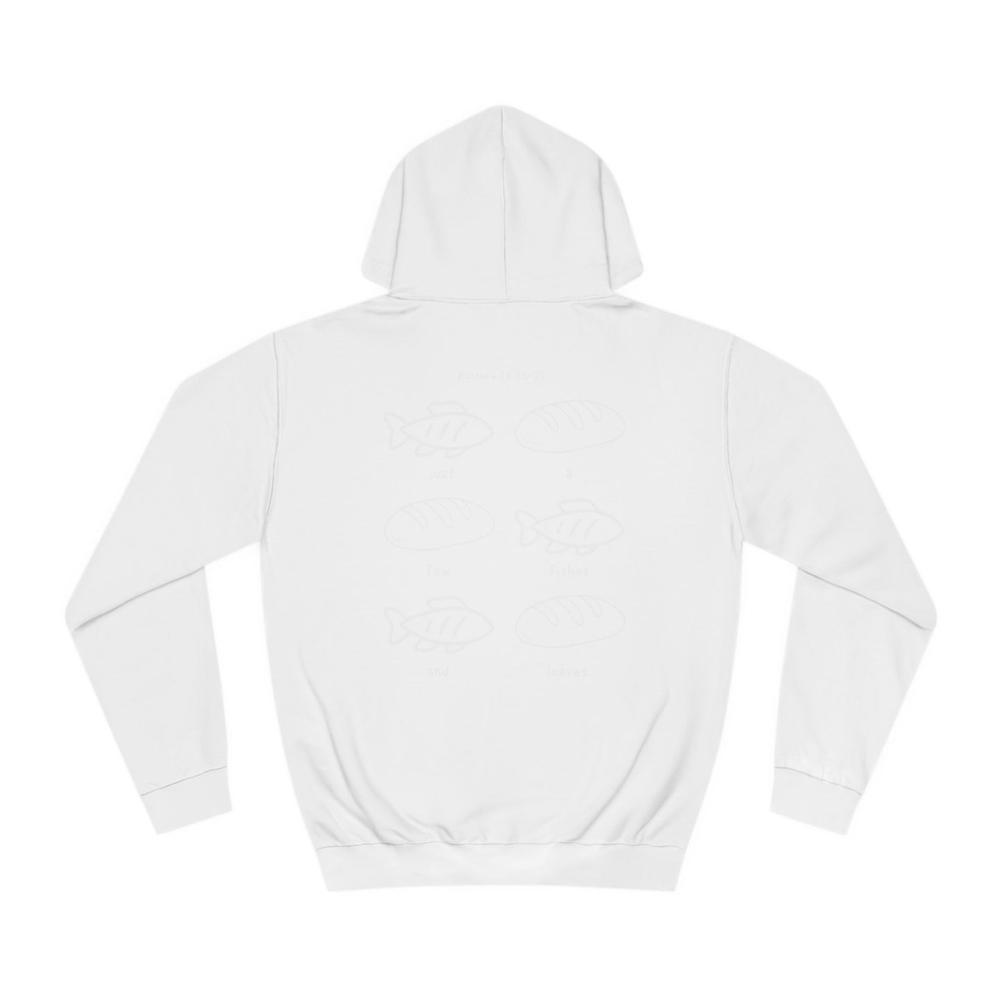 Just A Few Fishes And Loaves - Hoodie