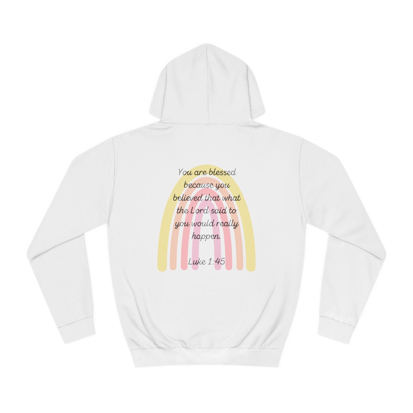 You Are Blessed Because You Believed - Hoodie