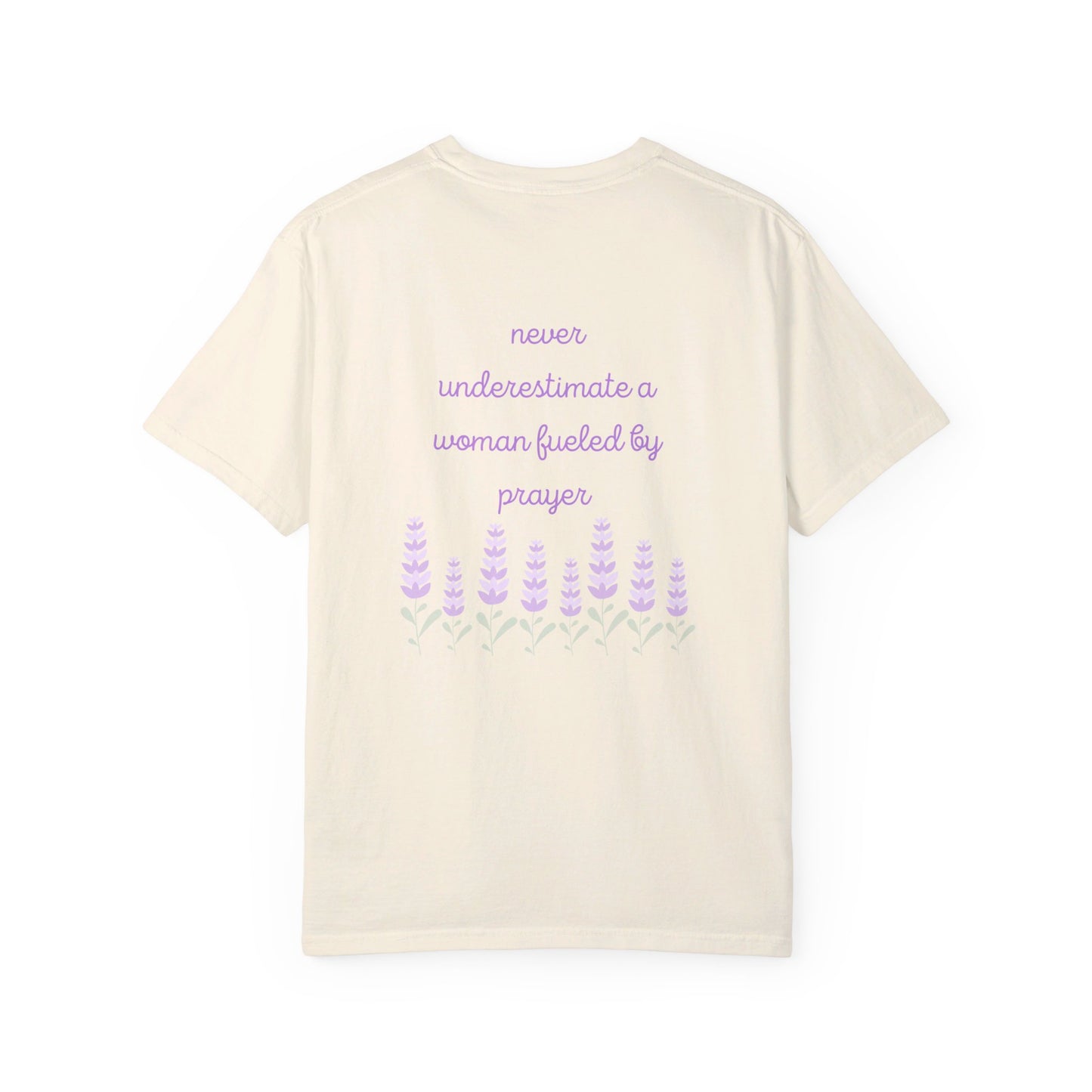 Never Underestimate A Woman Fueled By Prayer -T-shirt