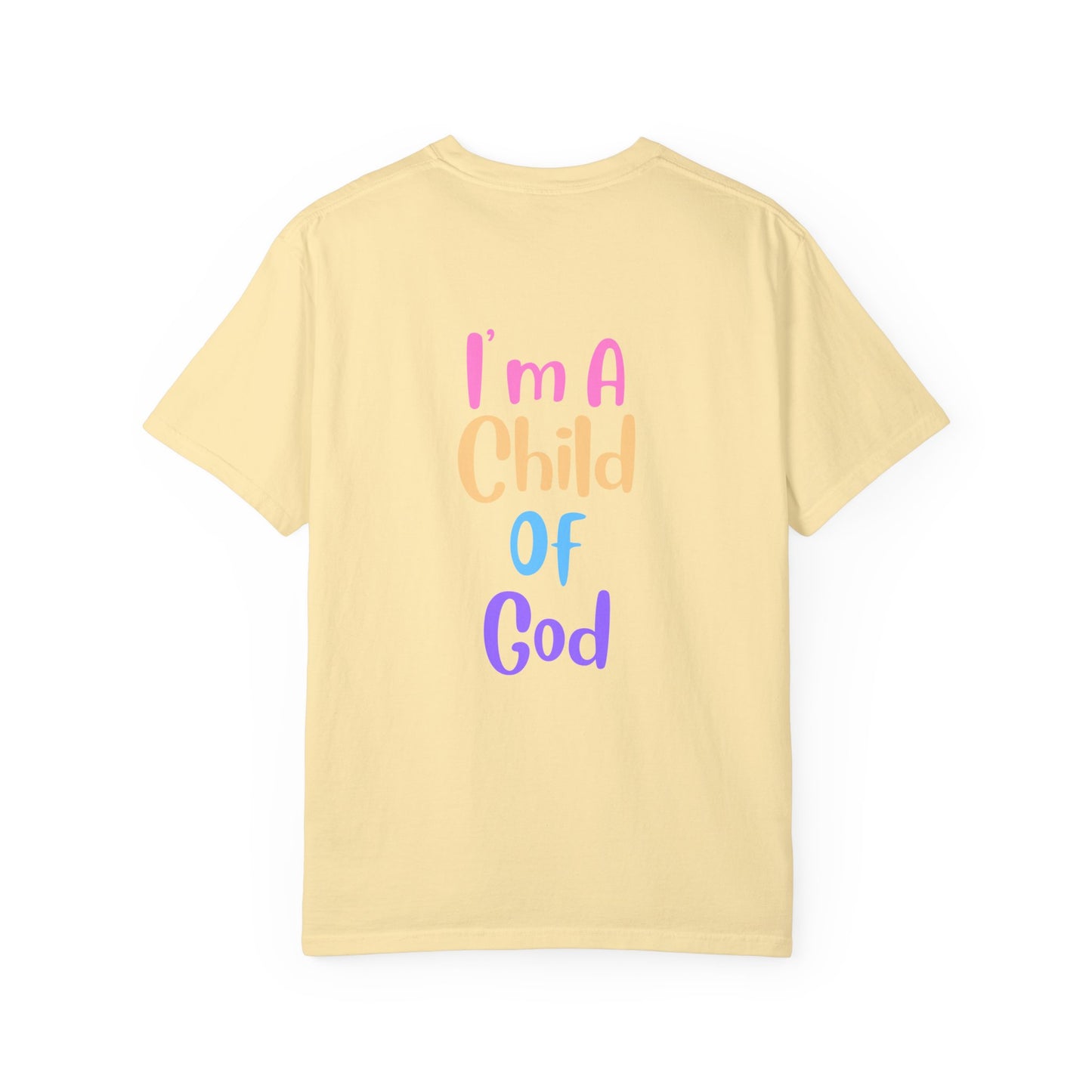 I'm A Child Of God - T-shirt