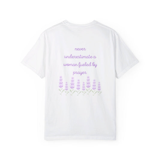 Never Underestimate A Woman Fueled By Prayer -T-shirt