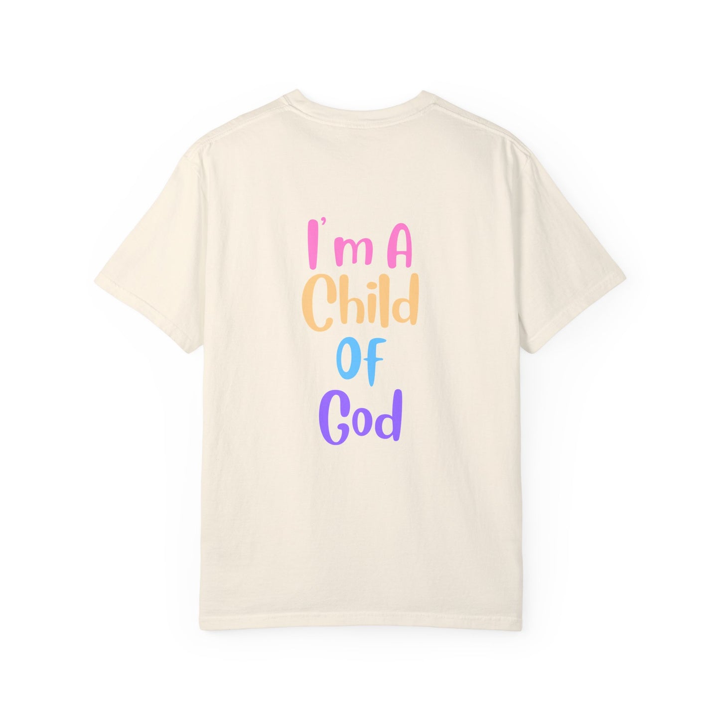 I'm A Child Of God - T-shirt