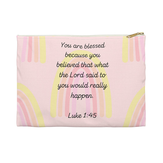 You Are Blessed Because You Believed - Accessory Pouch