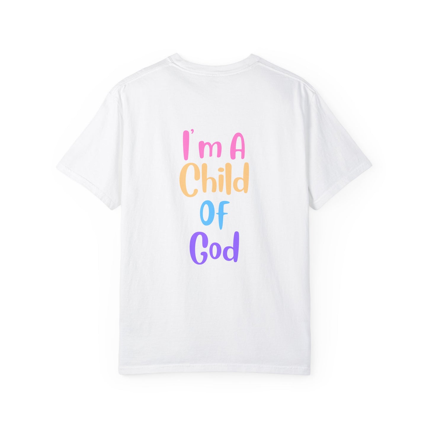 I'm A Child Of God - T-shirt