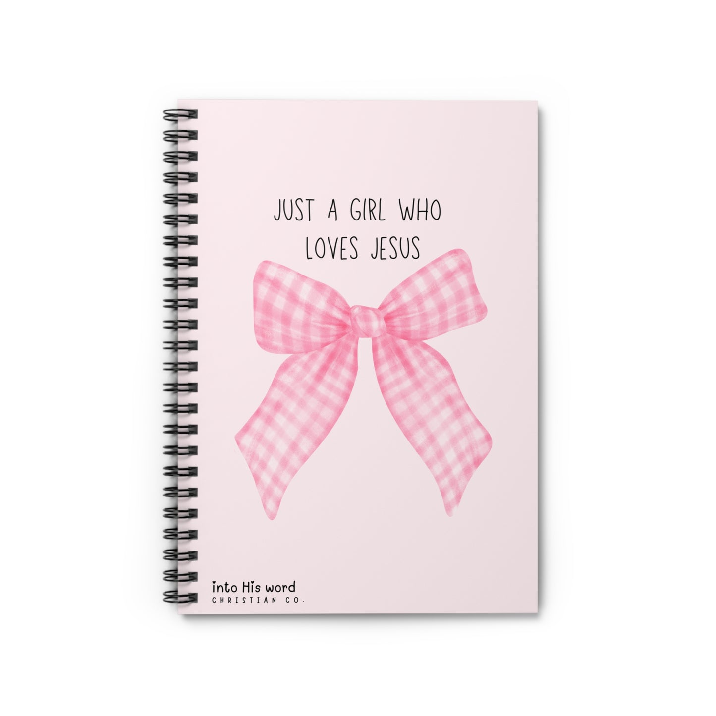 Just A Girl Who Loves Jesus - Spiral Notebook