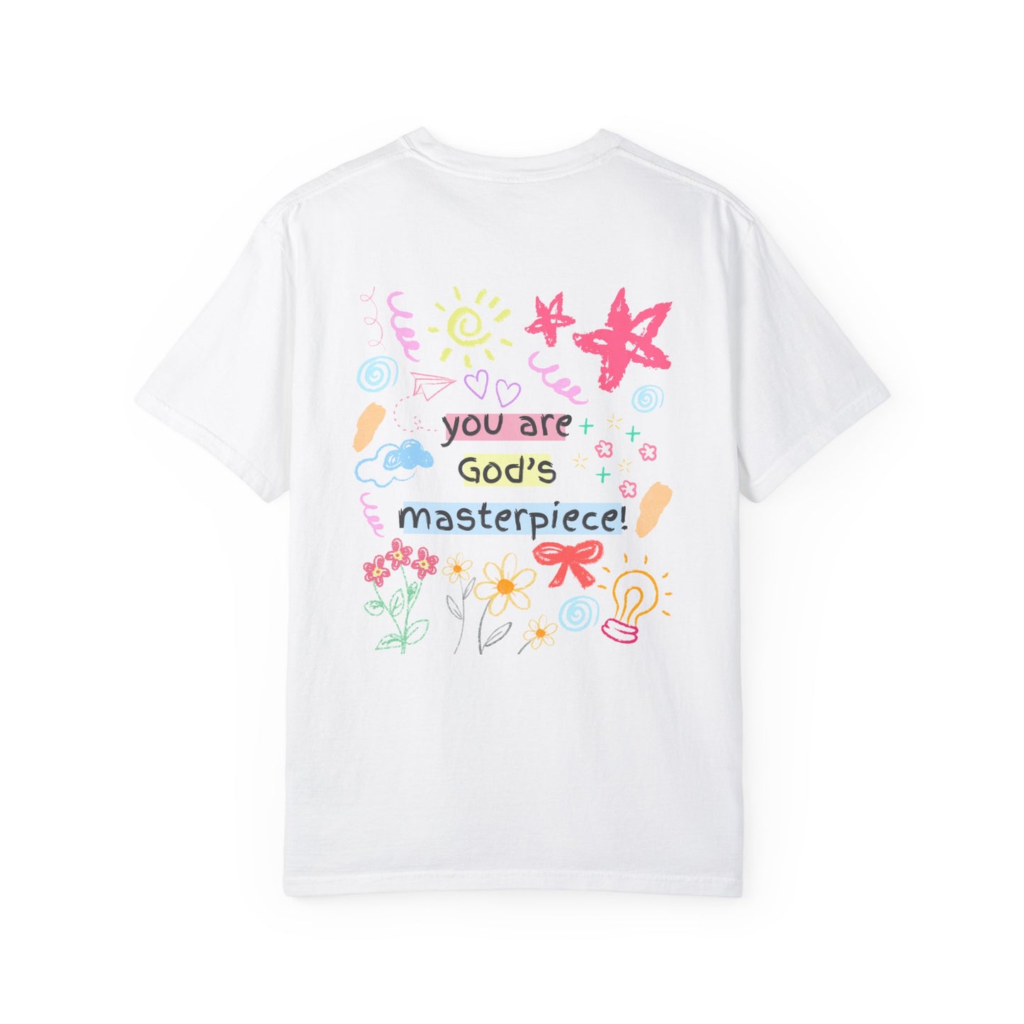 You Are God's Masterpiece - T-shirt