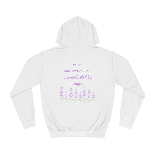 Never Underestimate A Woman Fueled By Prayer - Hoodie