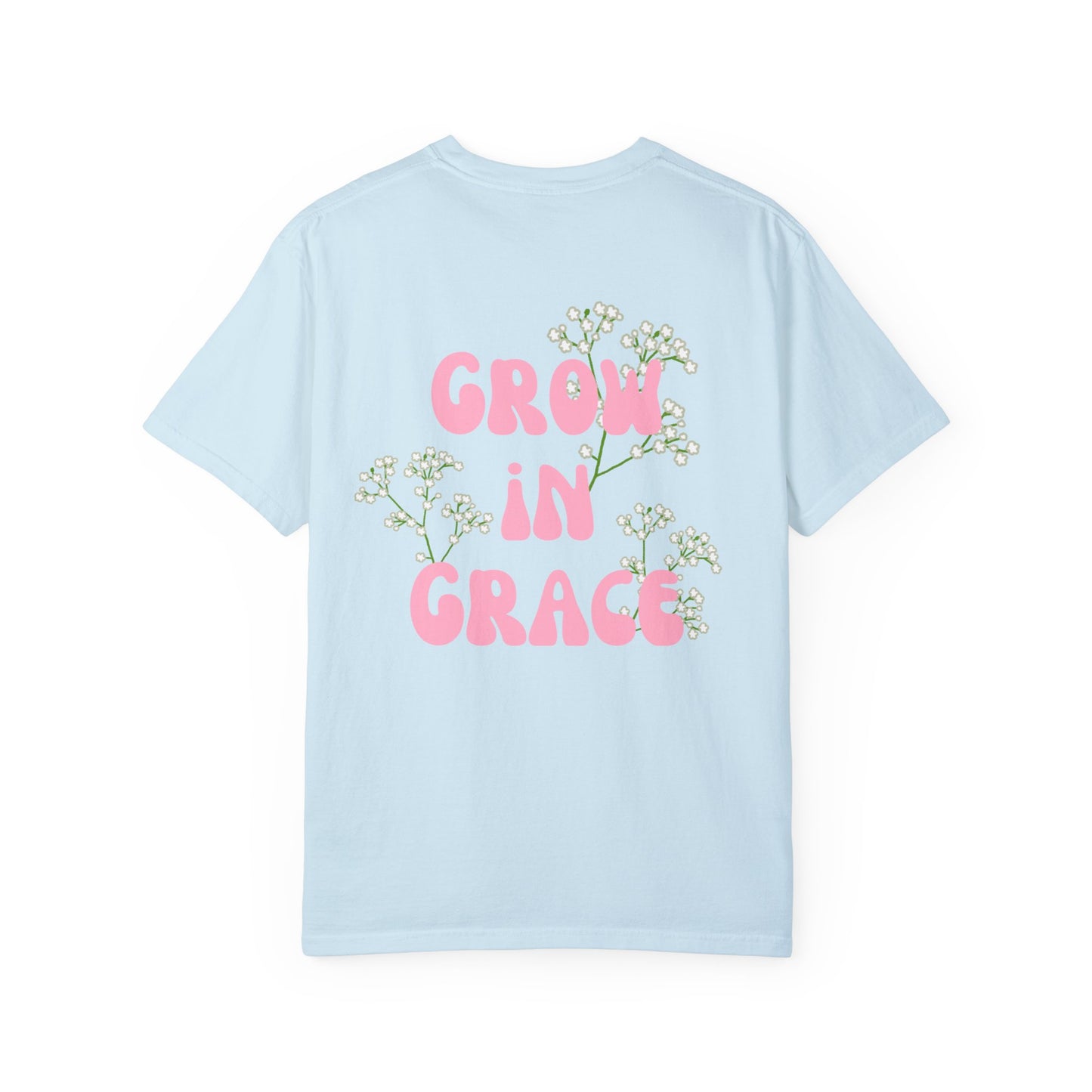 Grow In Grace - T-shirt