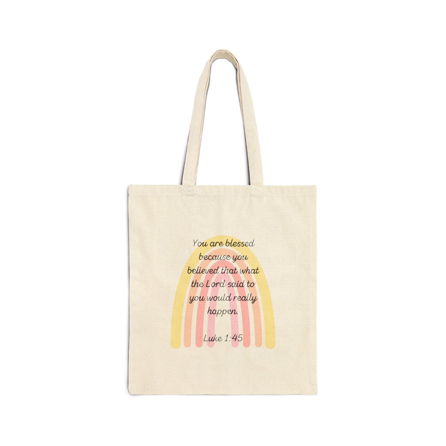 You Are Blessed Because You Believed - Tote Bag