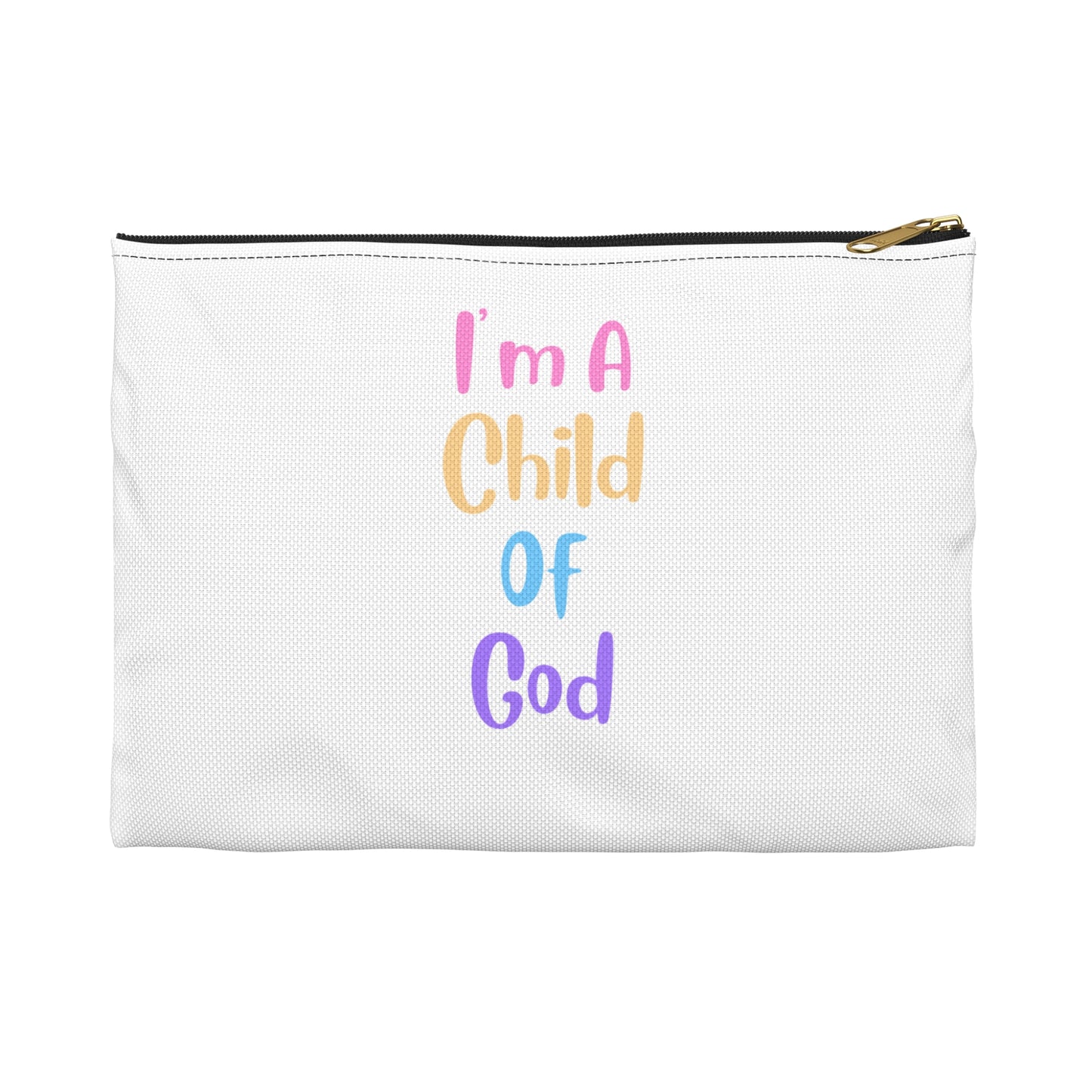 I'm A Child Of God - Accessory Pouch