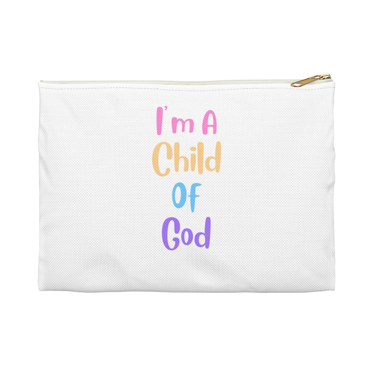 I'm A Child Of God - Accessory Pouch