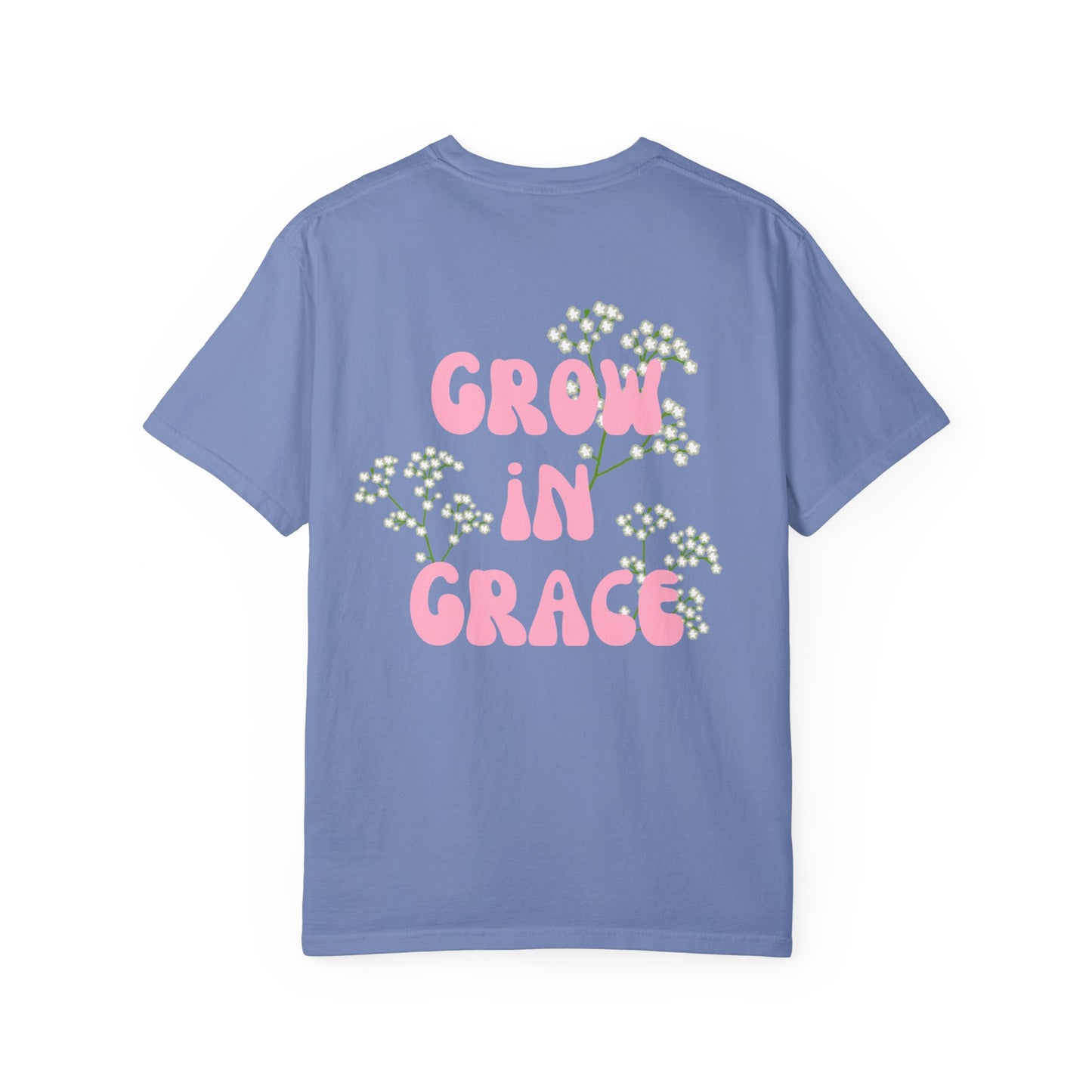 Grow In Grace - T-shirt