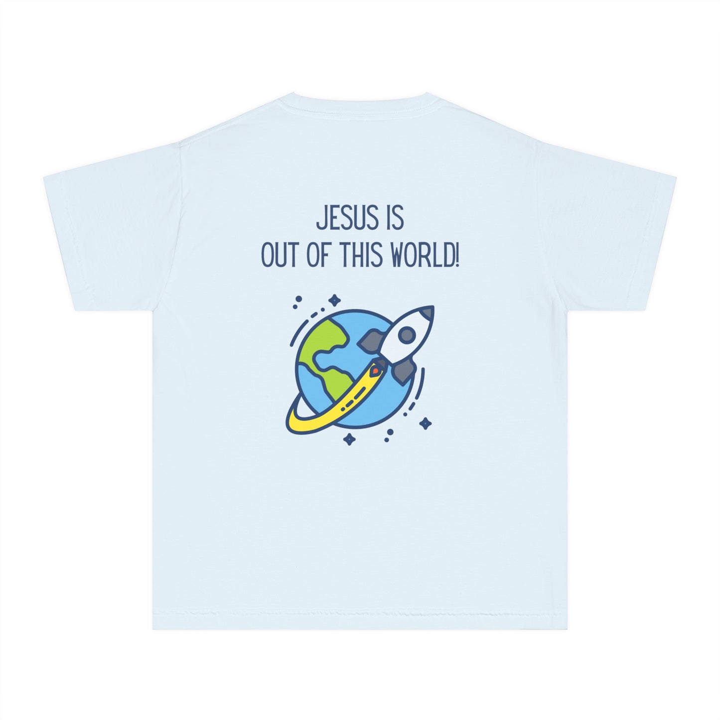 Jesus Is Out Of This World - Youth T-Shirt