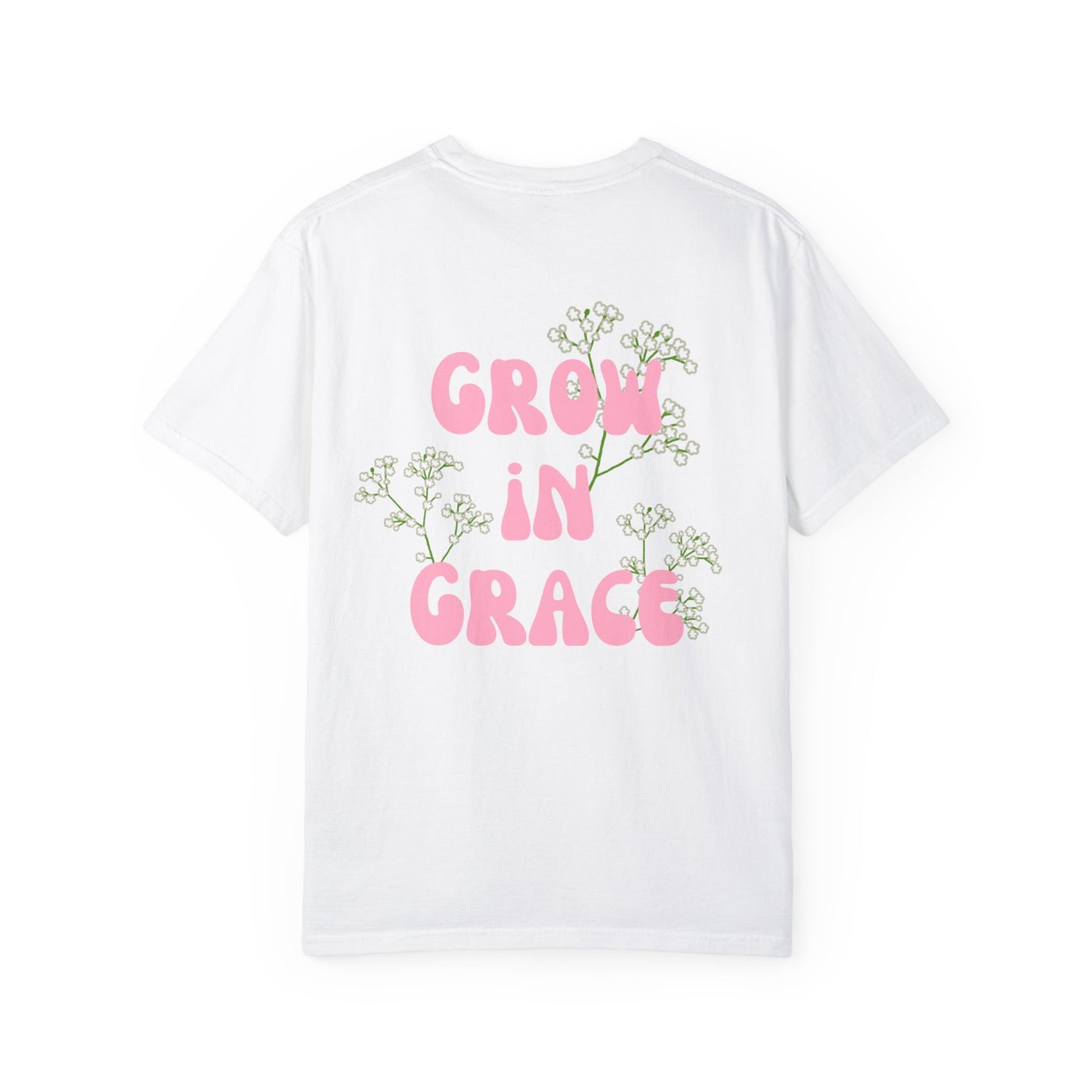 Grow In Grace - T-shirt