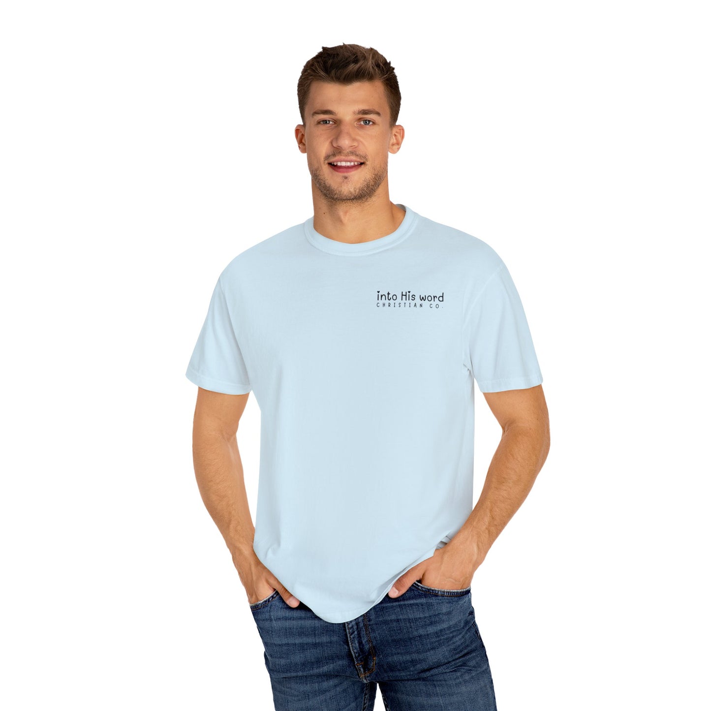 You Are Blessed Because You Believed - T-shirt